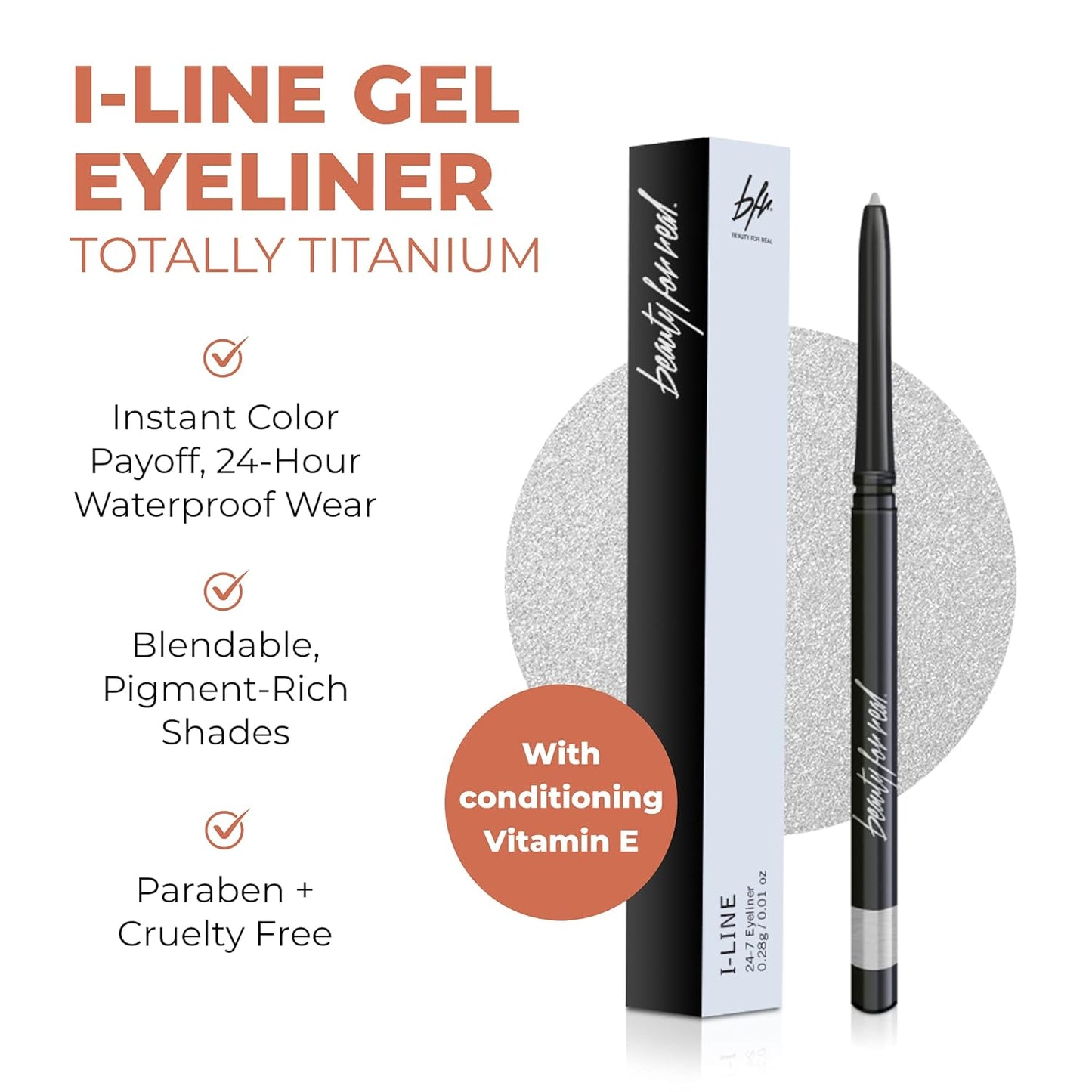 Beauty For Real I-Line 24-7 Eyeliner, Totally Titanium - Striking Silver Metallic - Long-Wearing, Waterproof Gel Formula - Safe for Sensitive Eyes & Contact Lens Wearers - 0.01 oz